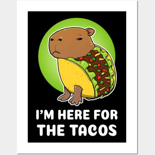 I'm here for the tacos Cartoon Capybara Taco Posters and Art